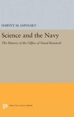 Könyv Science and the Navy Harvey M. Sapolsky