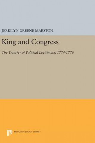 Książka King and Congress Jerrilyn Greene Marston