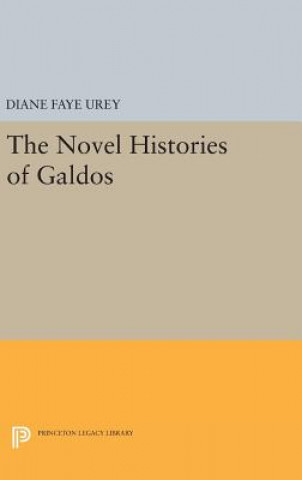 Buch Novel Histories of Galdos Diane Faye Urey