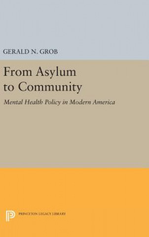 Książka From Asylum to Community Gerald N. Grob