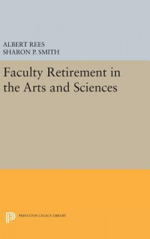 Kniha Faculty Retirement in the Arts and Sciences Sharon P. Smith
