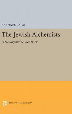 Kniha Jewish Alchemists Raphael Patai