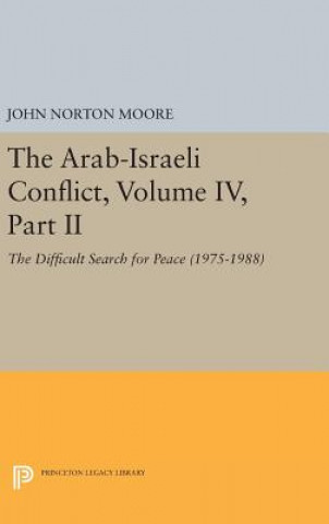 Kniha Arab-Israeli Conflict, Volume IV, Part II John Norton Moore