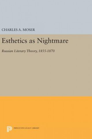 Книга Esthetics as Nightmare Charles A. Moser