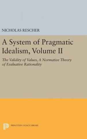 Kniha System of Pragmatic Idealism, Volume II Nicholas Rescher