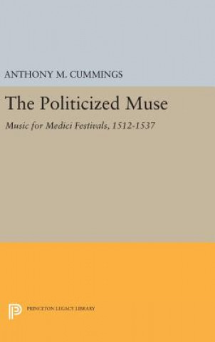 Libro Politicized Muse Anthony M. Cummings