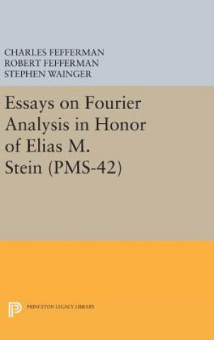 Carte Essays on Fourier Analysis in Honor of Elias M. Stein (PMS-42) Charles Fefferman
