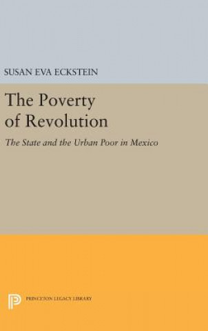 Kniha Poverty of Revolution Susan Eva Eckstein