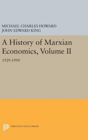 Könyv History of Marxian Economics, Volume II Michael Charles Howard