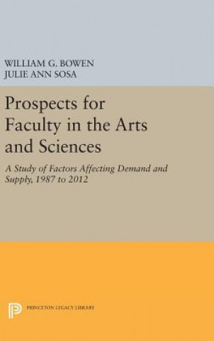 Kniha Prospects for Faculty in the Arts and Sciences William G. Bowen