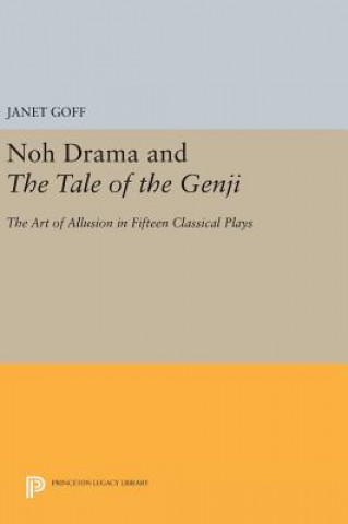 Carte Noh Drama and The Tale of the Genji Janet Emily Goff