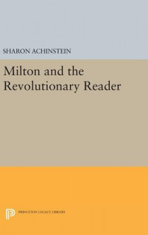 Book Milton and the Revolutionary Reader Sharon Achinstein