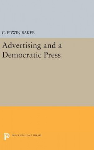Kniha Advertising and a Democratic Press C. Edwin Baker