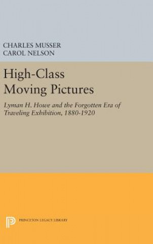 Kniha High-Class Moving Pictures Charles Musser