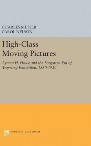 Könyv High-Class Moving Pictures Charles Musser