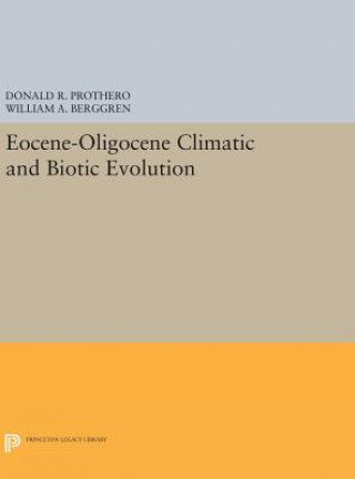 Książka Eocene-Oligocene Climatic and Biotic Evolution William A. Berggren