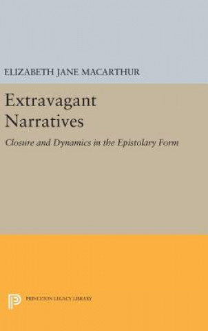 Könyv Extravagant Narratives Elizabeth Jane MacArthur