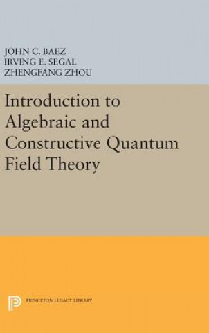 Carte Introduction to Algebraic and Constructive Quantum Field Theory John C. Baez