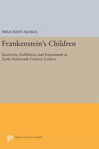 Carte Frankenstein's Children Iwan Rhys Morus