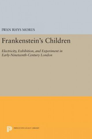 Knjiga Frankenstein's Children Iwan Rhys Morus