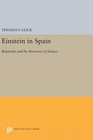 Книга Einstein in Spain Professor Thomas F Glick