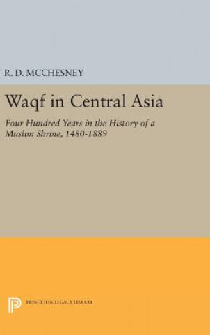 Livre Waqf in Central Asia R.D. McChesney