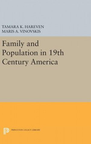 Kniha Family and Population in 19th Century America Tamara K. Hareven