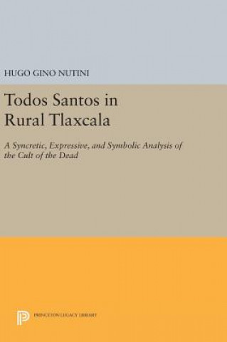 Carte Todos Santos in Rural Tlaxcala Hugo Gino Nutini