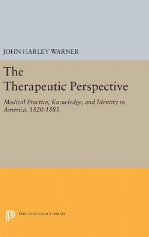 Kniha Therapeutic Perspective John Harley Warner