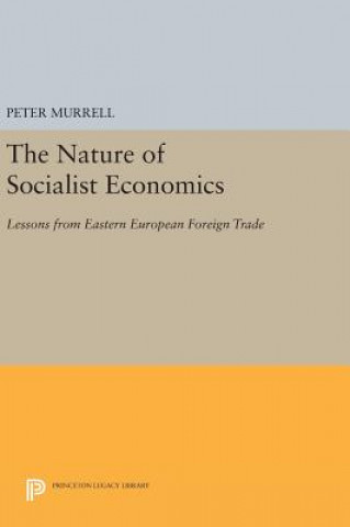 Książka Nature of Socialist Economics Peter Murrell