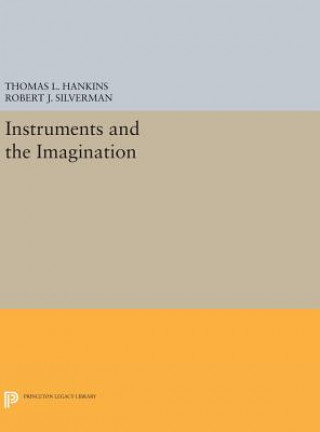 Könyv Instruments and the Imagination Thomas L. Hankins