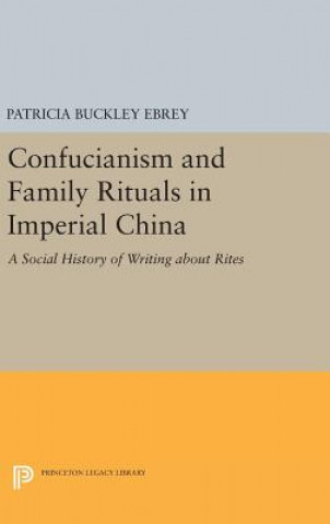 Könyv Confucianism and Family Rituals in Imperial China Ebrey