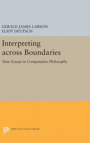 Kniha Interpreting across Boundaries Eliot Deutsch