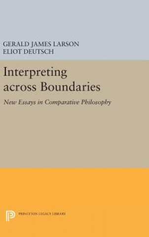 Knjiga Interpreting across Boundaries Eliot Deutsch