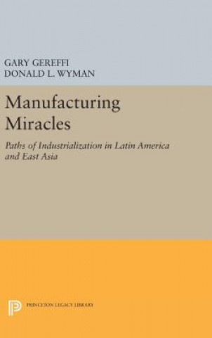 Könyv Manufacturing Miracles Gary Gereffi