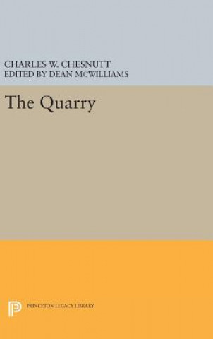 Kniha Quarry Charles W. Chesnutt
