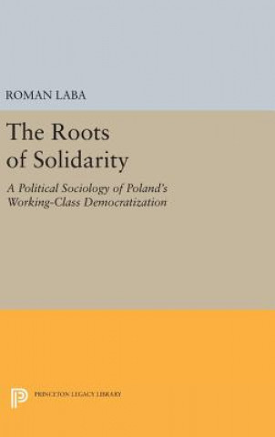 Kniha Roots of Solidarity Roman Laba