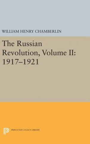 Könyv Russian Revolution, Volume II William Henry Chamberlin