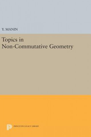 Carte Topics in Non-Commutative Geometry Y. Manin