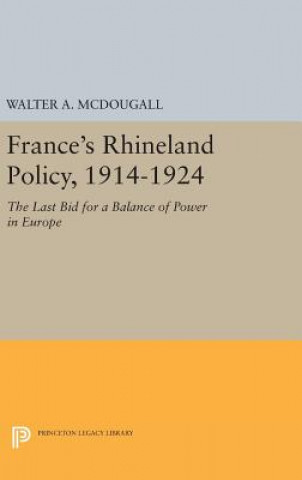 Könyv France's Rhineland Policy, 1914-1924 Walter A. McDougall