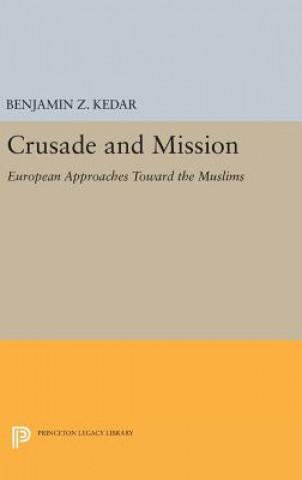 Książka Crusade and Mission Professor Benjamin Z. Kedar