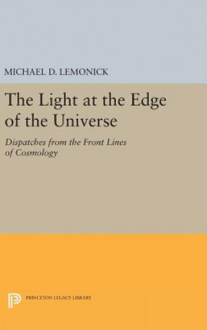 Carte Light at the Edge of the Universe Michael D. Lemonick