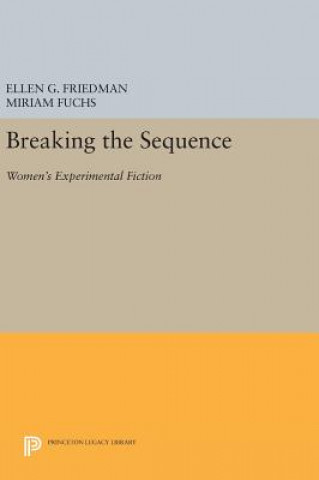 Kniha Breaking the Sequence Ellen G. Friedman