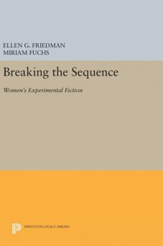 Knjiga Breaking the Sequence Ellen G. Friedman