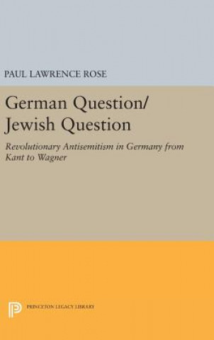 Livre German Question/Jewish Question Paul Lawrence Rose