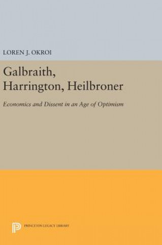 Książka Galbraith, Harrington, Heilbroner Loren J. Okroi