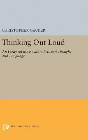 Libro Thinking Out Loud Christopher Gauker