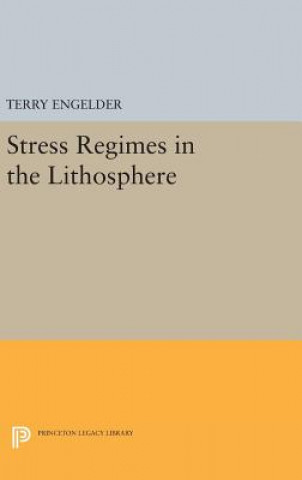 Carte Stress Regimes in the Lithosphere Terry Engelder