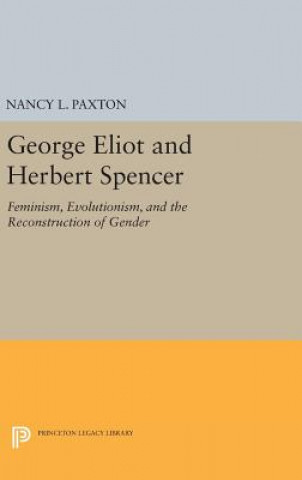 Kniha George Eliot and Herbert Spencer Nancy L. Paxton