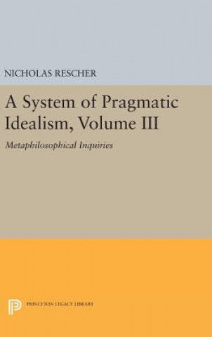 Carte System of Pragmatic Idealism Nicholas Rescher